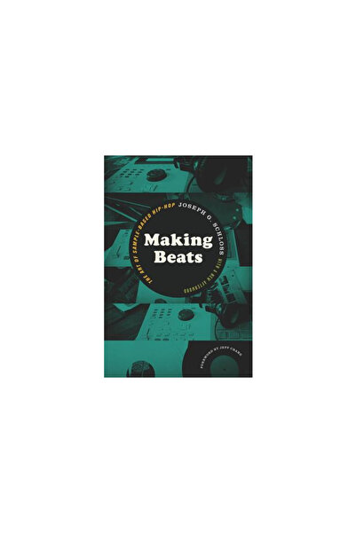 Wesleyan Univ Pr Making Beats: The Art of Sample-Based Hip-Hop