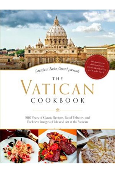 Tyndale House Publ The Vatican Cookbook: Favorite Recipes, Stories, and Prominent Portraits of the Holy Fathers