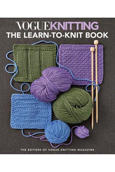 Sixth & Spring Books Vogue(r) Knitting the Learn-To-Knit Book: The Ultimate G...
