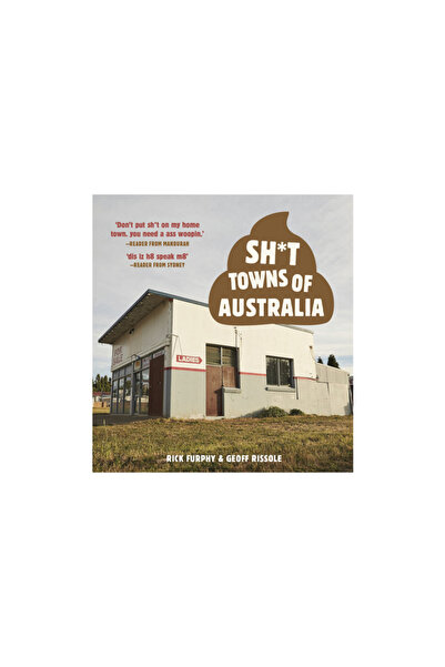 Allen & Unwin Sh*t Towns of Australia
