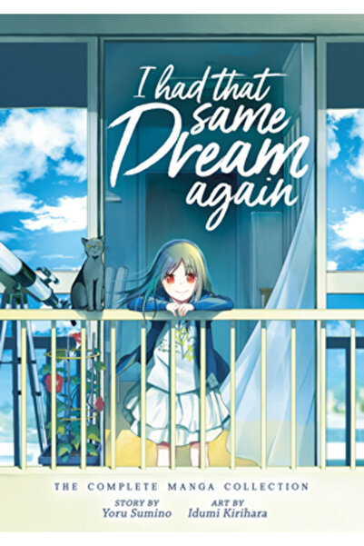 Seven Seas Pr I Had That Same Dream Again: The Complete Manga Collection