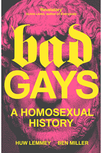 Verso Bad Gays: A Homosexual History