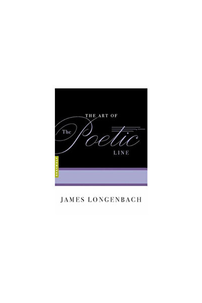 Graywolf Press The Art of the Poetic Line