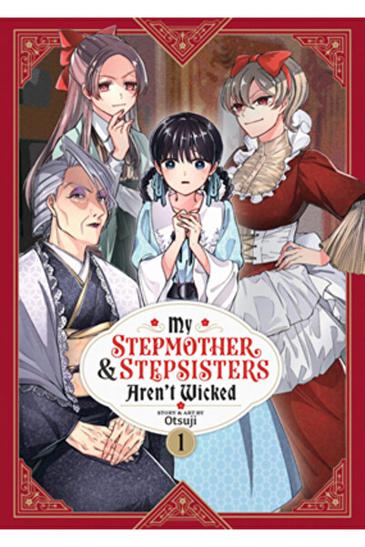 Seven Seas Pr My Stepmother and Stepsisters Aren't Wicked Vol. 1