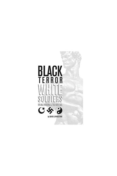 Prentice Hall Black Terror White Soldiers: Islam, Fascism & the New Age