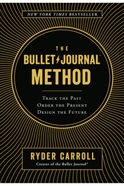 Portfolio The Bullet Journal Method: Track the Past, Order the Present, Design the Future