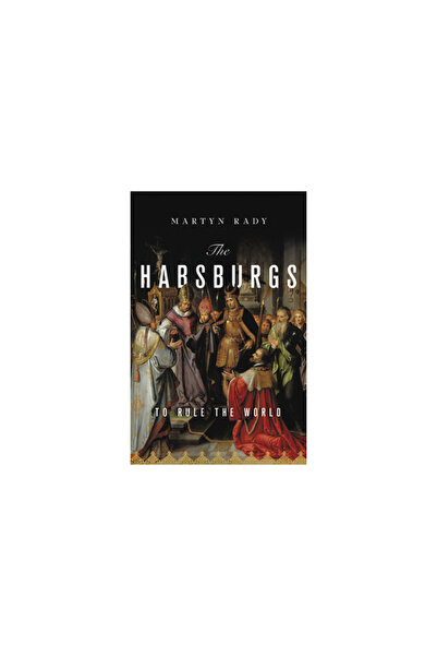 Basic Books The Habsburgs: To Rule the World