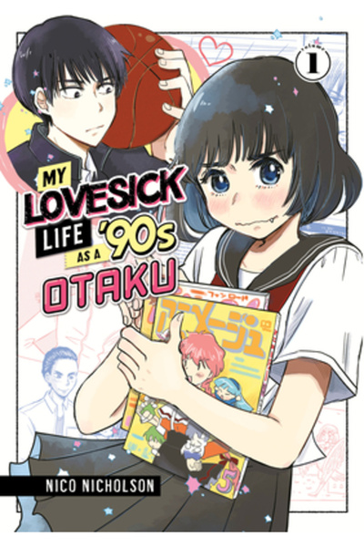 Kodansha Comics My Lovesick Life as a '90s Otaku 1
