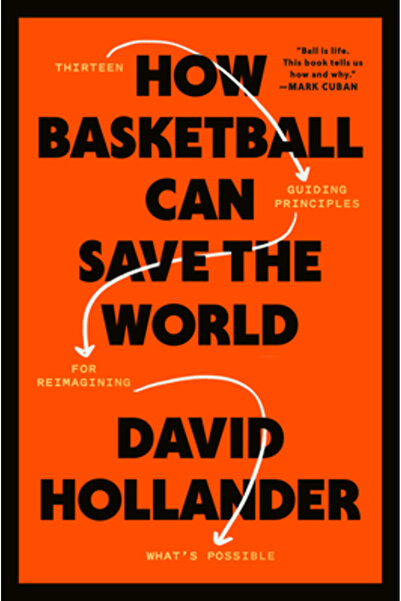 Harmony Book How Basketball Can Save the World: 13 Guiding Principles for Rei...
