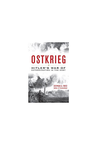 Univ Pr Of Kentucky Ostkrieg: Hitler's War of Extermination in the East