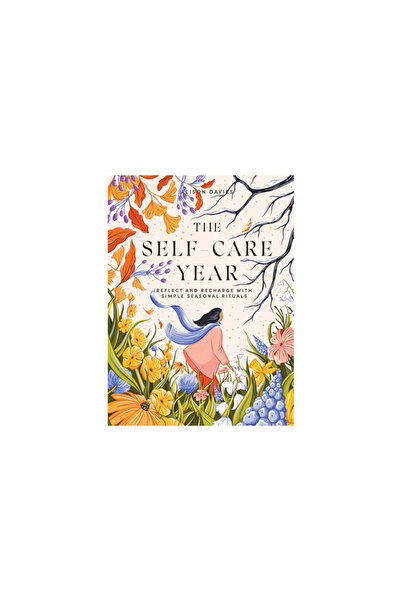 Quadrille The Self-Care Year: Reflect and Recharge with Simple Seasonal Rituals