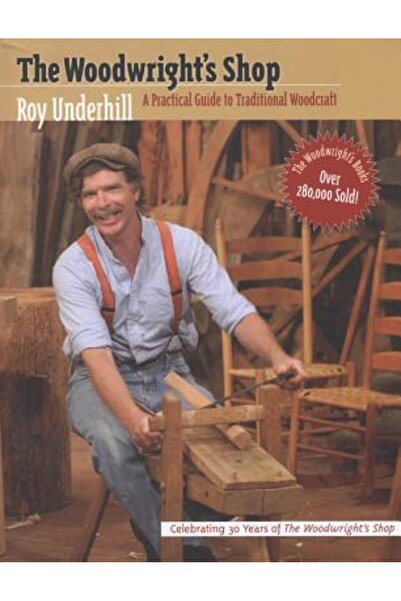 University Of North Carolina Press Woodwright's Shop: A Practical Guide to Tr...