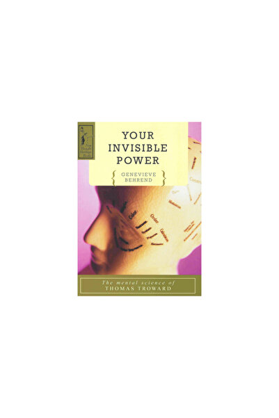 Devorss & Company Your Invisible Power: The Mental Science of Thomas Troward