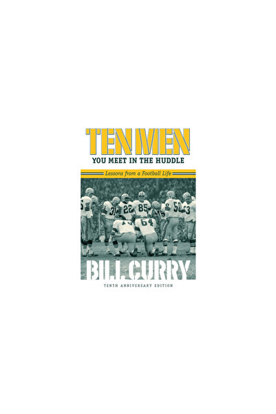 Mercer Univ Pr Ten Men You Meet in the Huddle: Lessons from a Football Life, ...