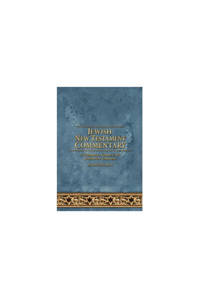 Messianic Jewish Publ Jewish New Testament Commentary: A Companion Volume to ...