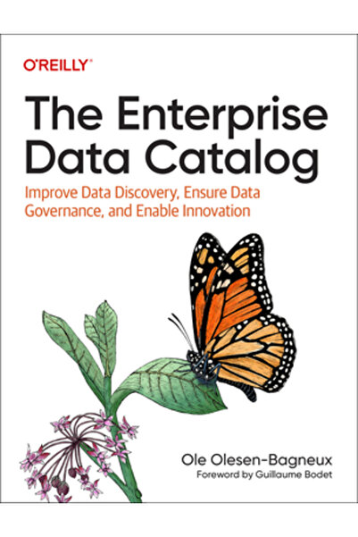 OReilly Media The Enterprise Data Catalog