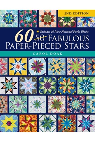 C & T Pub 60 Fabulous Paper-Pieced Stars: Includes 10 New National Parks Blocks