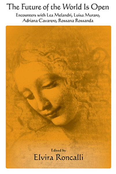 St Univ Of New York Pr The Future of the World Is Open: Encounters with Lea M...