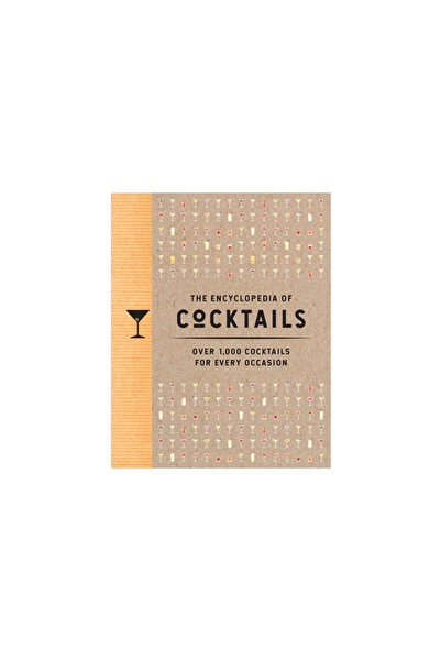 Cider Mill Pr The Encyclopedia of Cocktails: Over 1,000 Cocktails for Every O...