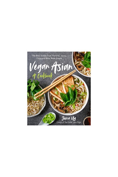 Page Street Pub Vegan Asian: A Cookbook: The Best Dishes from Thailand, Japan...