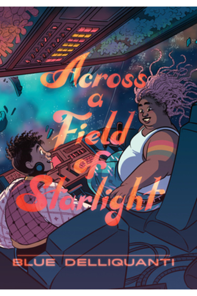 Rh Graphic Across a Field of Starlight: (A Graphic Novel)