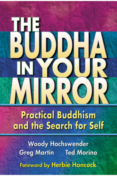 Middleway Press The Buddha in Your Mirror: Practical Buddhism and the Search ...