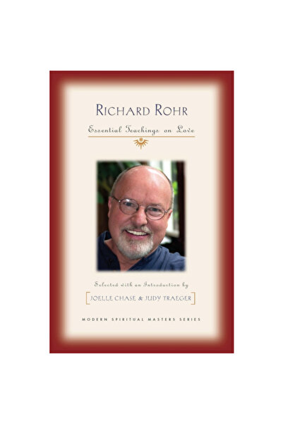 Orbis Books Richard Rohr: Essential Teachings on Love