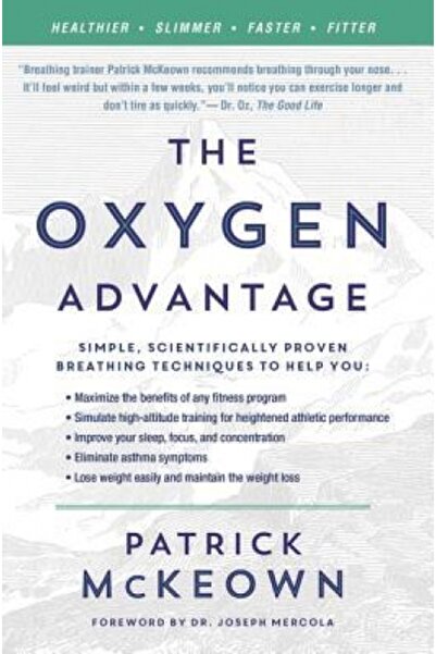 William Morrow & Co The Oxygen Advantage: The Simple, Scientifically Proven B...