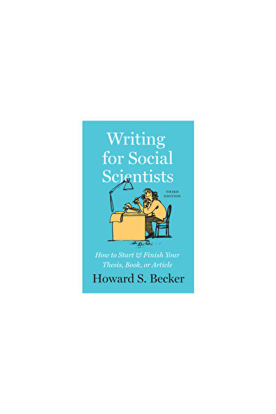 Univ Of Chicago Pr Writing for Social Scientists, Third Edition: How to Start...