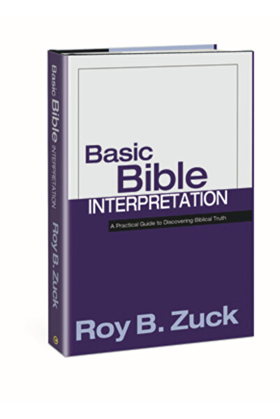 Victor Basic Bible Interpretation: A Practical Guide to Discovering Biblical Truth