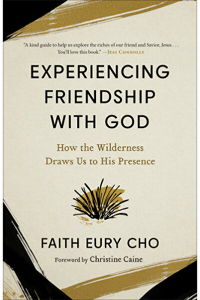 Waterbrook Pr Experiencing Friendship with God: How the Wilderness Draws Us t...