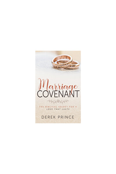 Whitaker House Marriage Covenant: The Biblical Secret for a Love That Lasts