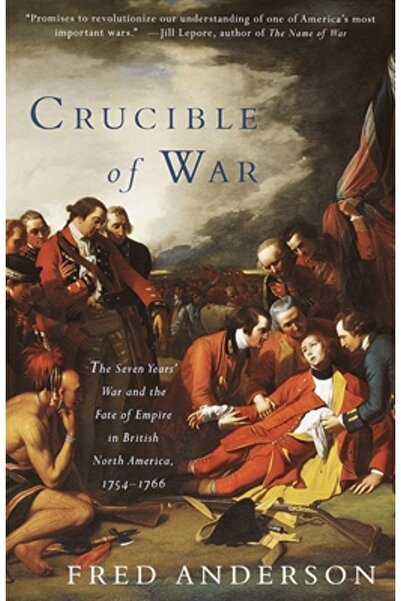 Vintage Books USA Crucible of War: The Seven Years' War and the Fate of Empir...
