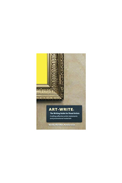 Univ Of Virginia Pr Art-Write: The Writing Guide for Visual Artists