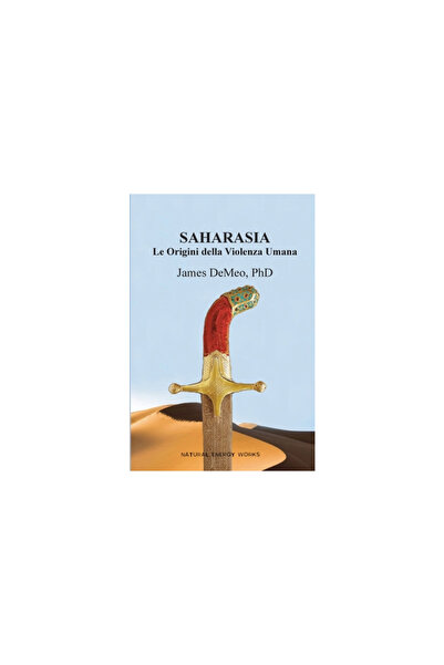 Natural Energy Works Saharasia: Le Origini della Violenza Umana