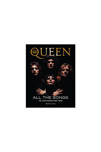 Black Dog & Leventhal Queen All the Songs: The Story Behind Every Track