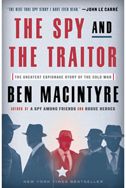 Broadway Books The Spy and the Traitor: The Greatest Espionage Story of the C...