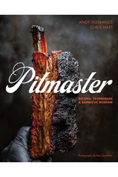 Routledge Chapman Hall Pitmaster: Rețete, tehnici și înțelepciune despre grătar