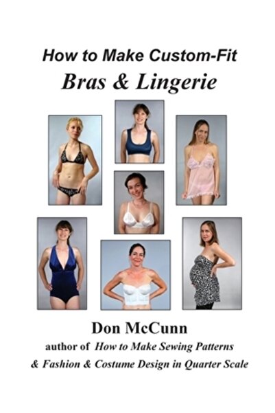 Design Enterprises How to Make Custom-Fit Bras & Lingerie