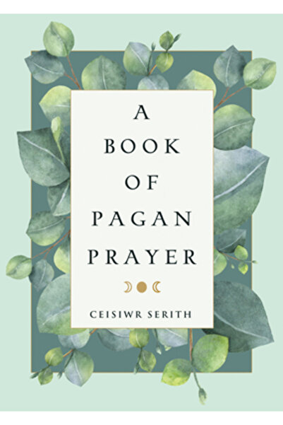 Weiser Books A Book of Pagan Prayer