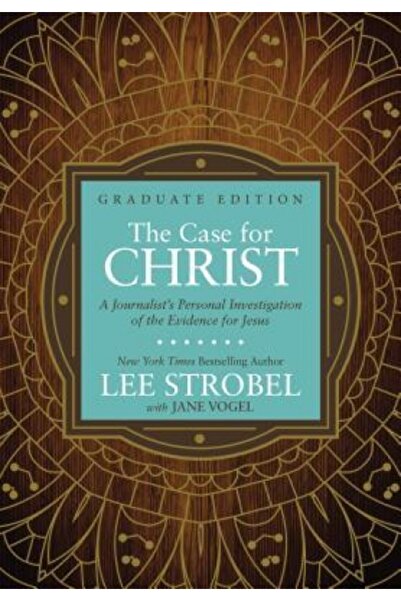 Zondervan Pub House The Case for Christ Graduate Edition: A Journalist S Pers...