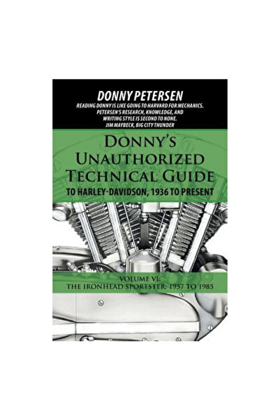 Iuniverse Inc Donny's Unauthorized Technical Guide to Harley-Davidson, 1936 t...