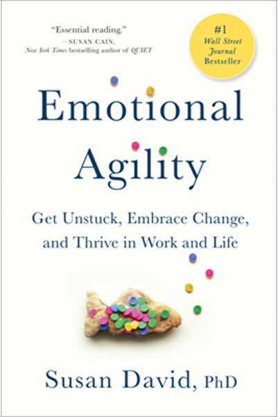 Univ Of California Pr Emotional Agility: Get Unstuck, Embrace Change, and Thr...