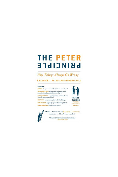 Harper Collins The Peter Principle: Why Things Always Go Wrong