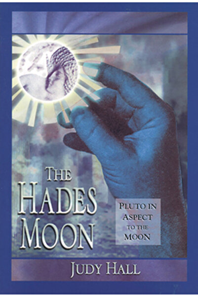 W W Norton & Co Inc The Hades Moon: Pluto in Aspect to the Moon