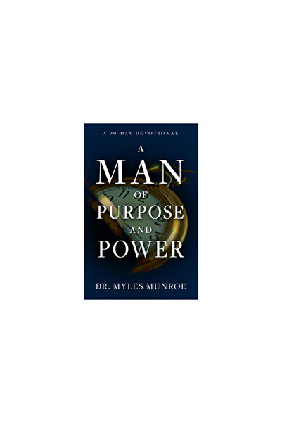 Whitaker House A Man of Purpose and Power: A 90 Day Devotional