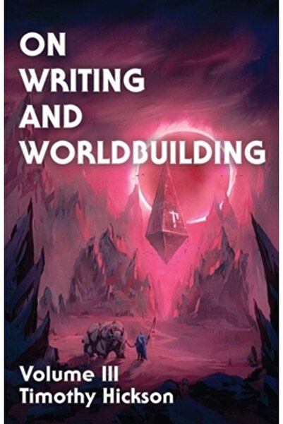 INDEPENDENT CAT On Writing and Worldbuilding: Volume III