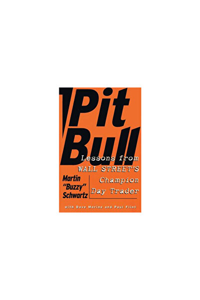 Harperbusiness Pit Bull: Lessons from Wall Street's Champion Trader