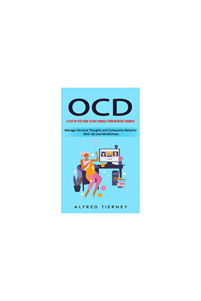 Alex Howard Ocd: A Step-by-step Guide to Free Yourself From Intrusive Thought...