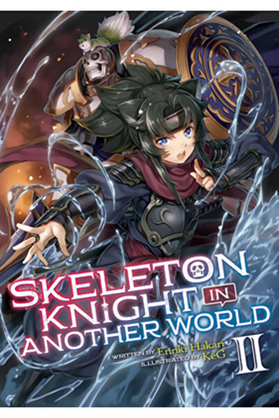 Seven Seas Pr Skeleton Knight in Another World (Light Novel) Vol. 2